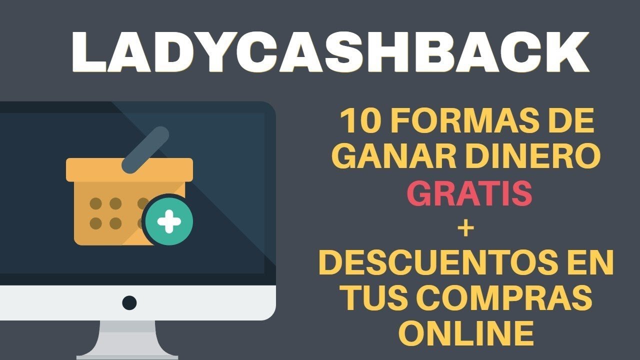 Qué es y cómo ganar dinero con Ladycashbak Ganar dinero en linea